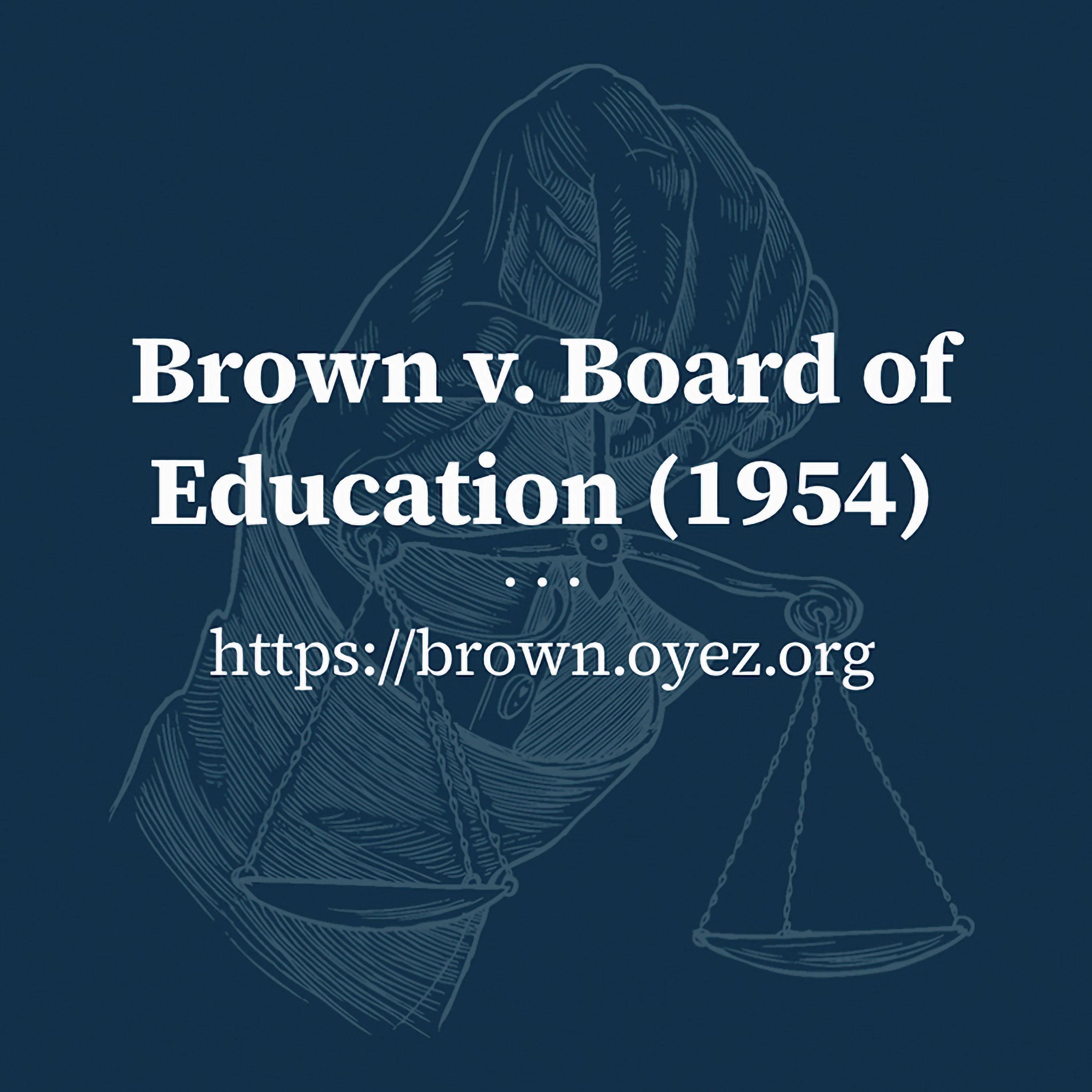 Brown v. Board of Education (1954)