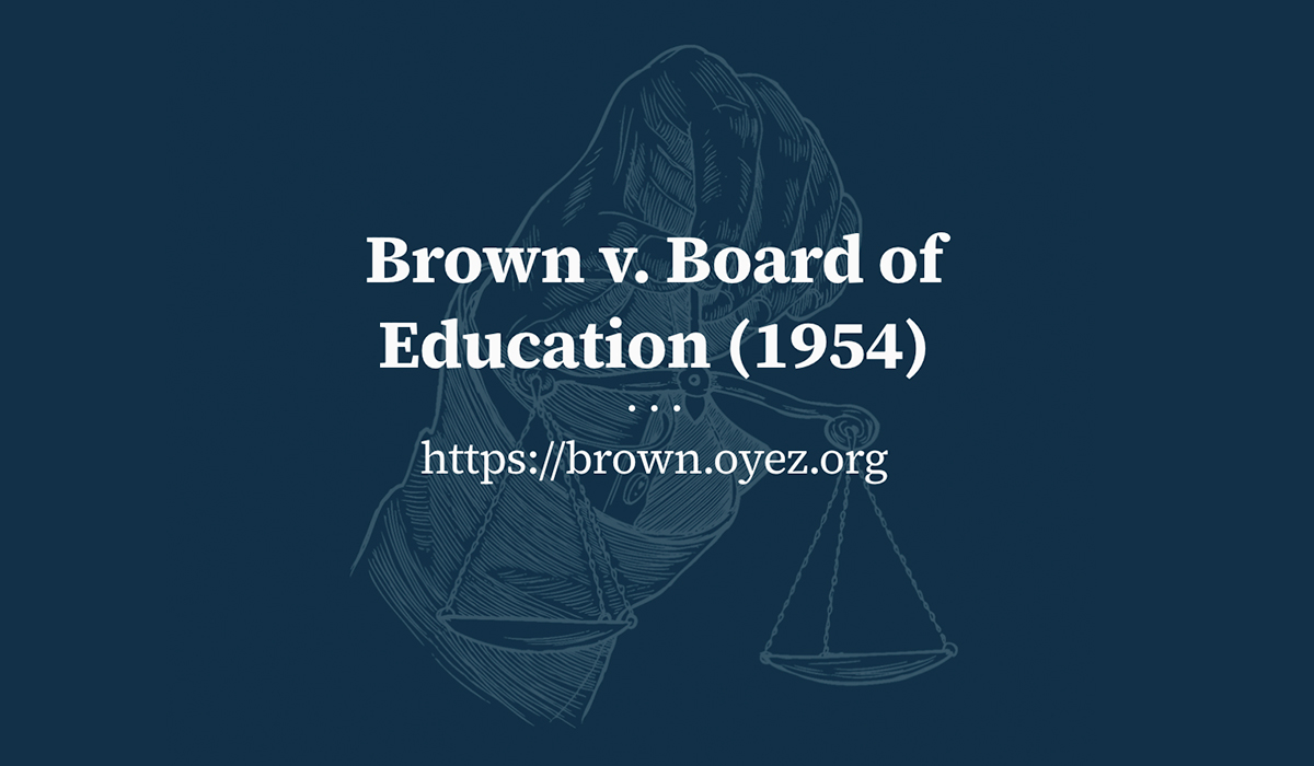 Brown v. Board of Education (1954)